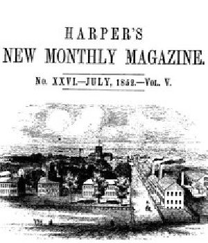 [Gutenberg 42693] • Harper's New Monthly Magazine, No. XXVI, July 1852, Vol. V